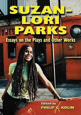 Suzan-Lori Parks by Kolin, Philip C.