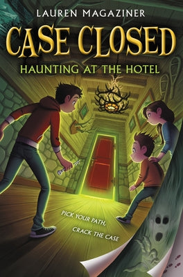 Case Closed #3: Haunting at the Hotel by Magaziner, Lauren