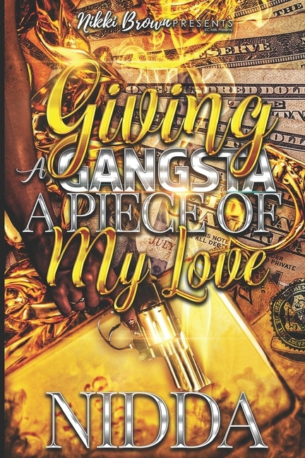 Giving a Gangsta a Piece of My Love by Nidda