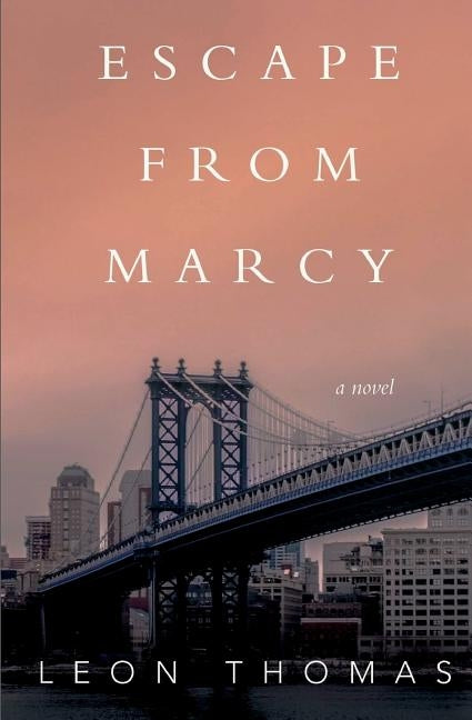 Escape From Marcy by Thomas, Leon