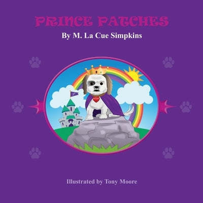 Prince Patches by Simpkins, Mary La Cue