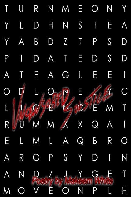 Uncensored Solstice by White, Makeem