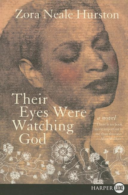 Their Eyes Were Watching God by Hurston, Zora Neale