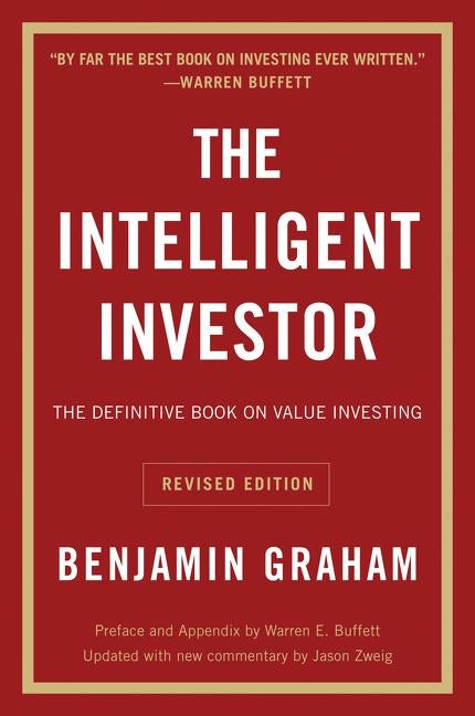 The Intelligent Investor REV Ed. by Graham, Benjamin