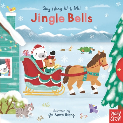Jingle Bells: Sing Along with Me! by Pierpont, James Lord