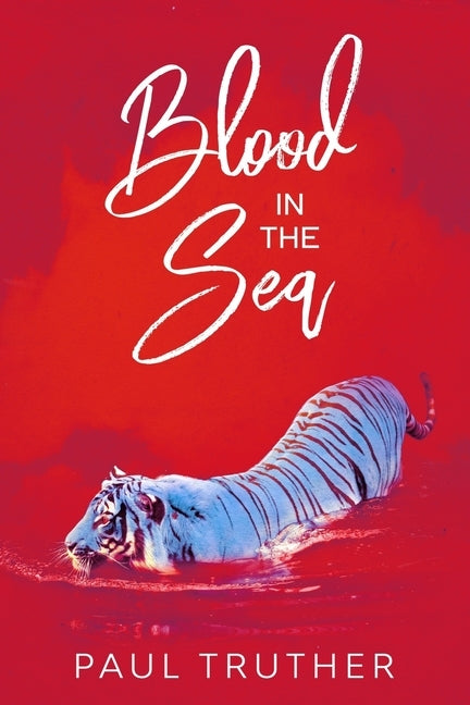 Blood in the Sea by Truther, Paul