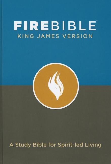 Fire Bible-KJV: A Study Bible for Spirit-Led Living by Hendrickson Publishers