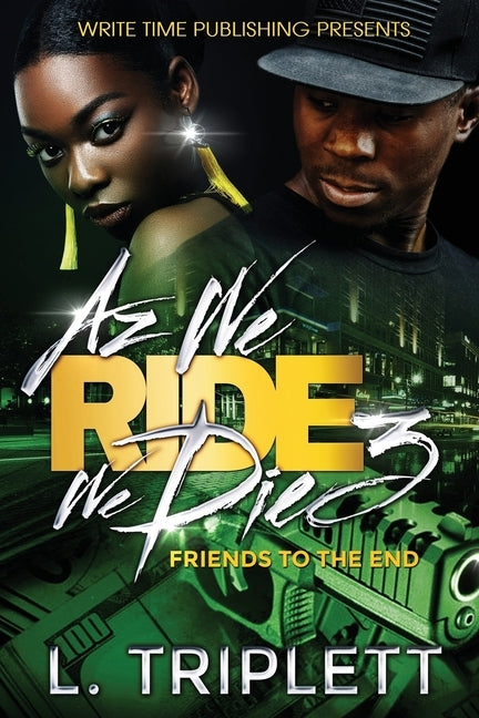 Az We Ride We Die 3 by Triplett, L.