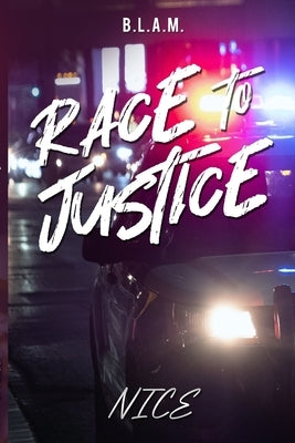 Race To Justice by Nice, Author