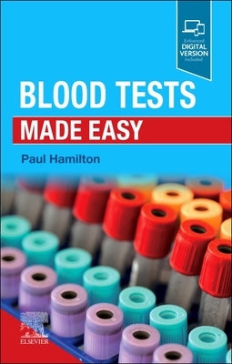 Blood Tests Made Easy by Hamilton, Paul