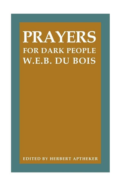 Prayers for Dark People by Aptheker, Bettina
