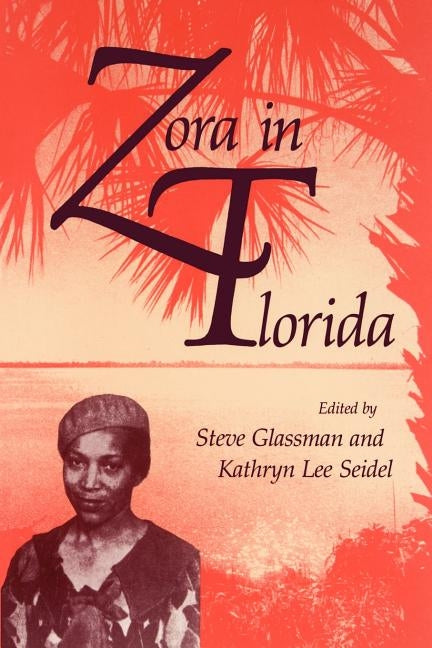 Zora in Florida by Glassman, Stephen J.