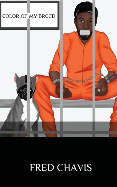Color of my Breed by Chavis, Fred