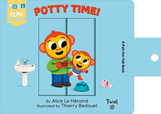 Potty Time: A Pull-The-Tab Book by Le Henand, Alice