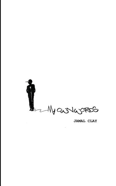 My Own Words: Young Writers Chapbook Series by Koehl, Derek