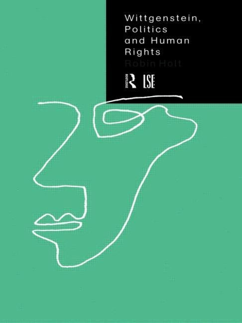 Wittgenstein, Politics and Human Rights by Holt, Robin