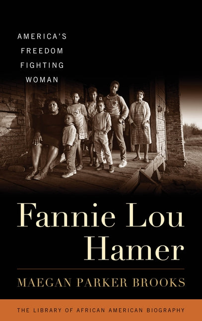 Fannie Lou Hamer: America's Freedom Fighting Woman by Brooks, Maegan Parker
