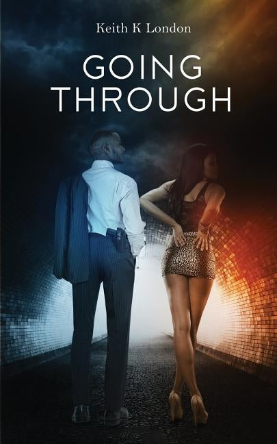 Going Through by London, Keith K.