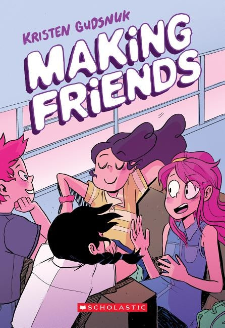 Making Friends (Making Friends #1), Volume 1 by Gudsnuk, Kristen