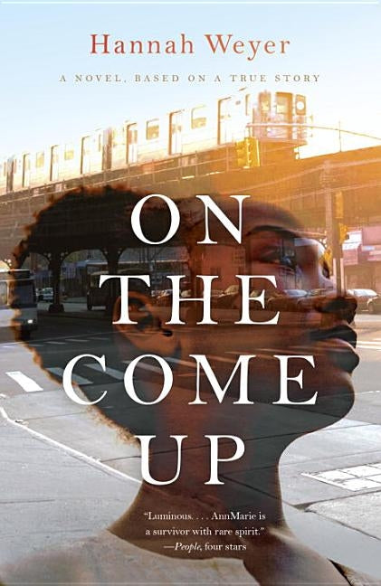 On the Come Up by Weyer, Hannah