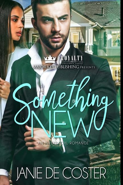 Something New: An Interracial Romance by De Coster, Janie