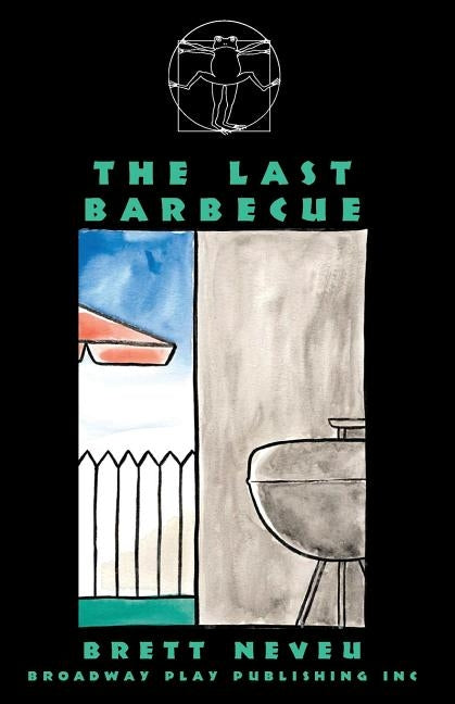 The Last Barbecue by Neveu, Brett