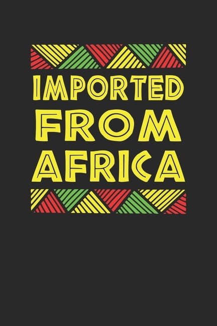 Imported from Africa by Publishing, Black Month Gifts