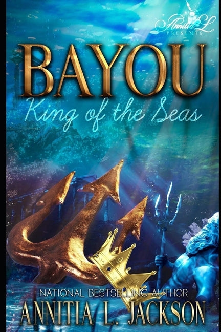 Bayou: King of the Seas Book 1 & 2 by Jackson, Annitia L.