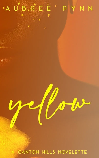Yellow: A Ganton Hills Novelette by Boutique, The Editing