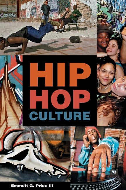 Hip Hop Culture by Price, Emmett G. III