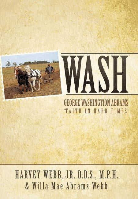 Wash by Webb Jr. D. D. S. M. P. H., Harvey