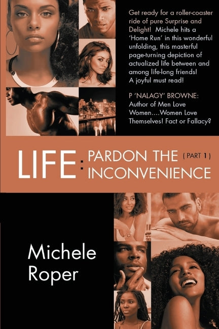 Life: Pardon the Inconvenience ( Part 1) by Roper, Michele