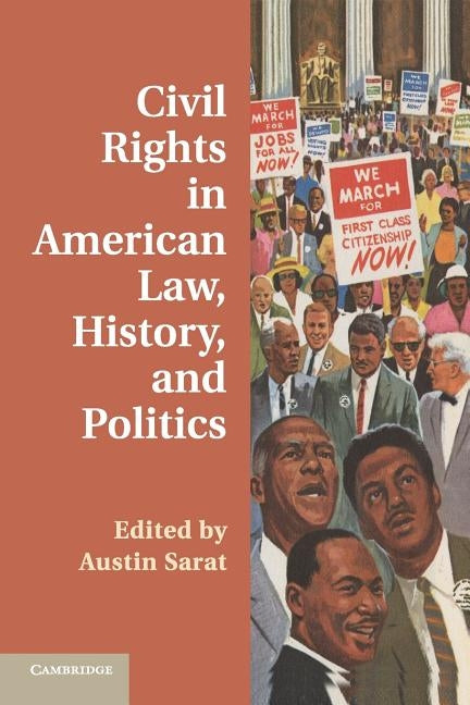 Civil Rights in American Law, History, and Politics by Sarat, Austin