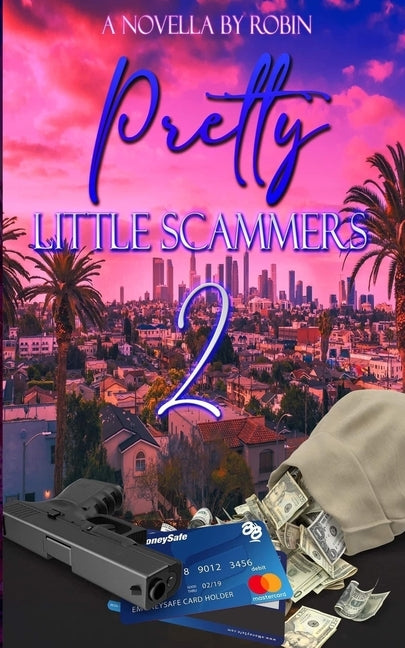 Pretty Little Scammers 2: To Vegas from Los Angeles by Robin