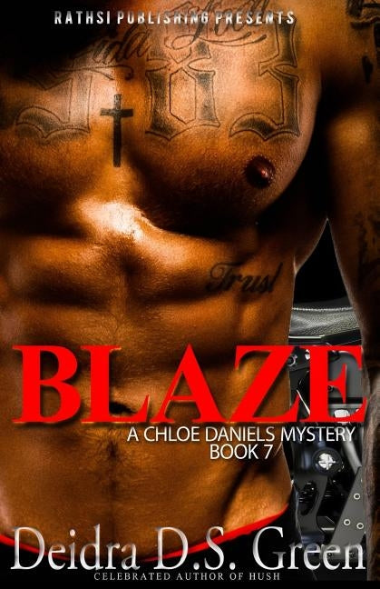 Blaze: : The 7th Installment in the Chloe Daniels Mysteries by Green, Deidra D. S.