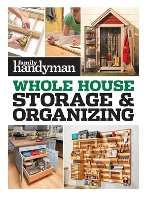 FH Whole House Storage & Organizing by Family Handyman