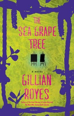 The Sea Grape Tree, 3 by Royes, Gillian