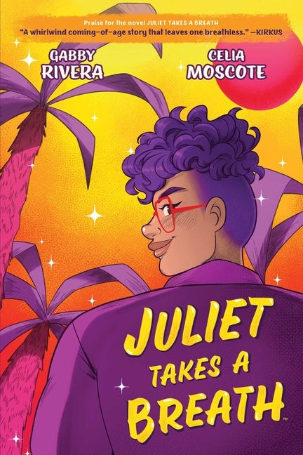 Juliet Takes a Breath: The Graphic Novel by Rivera, Gabby