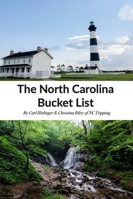 The North Carolina Bucket List Book by Riley, Christina
