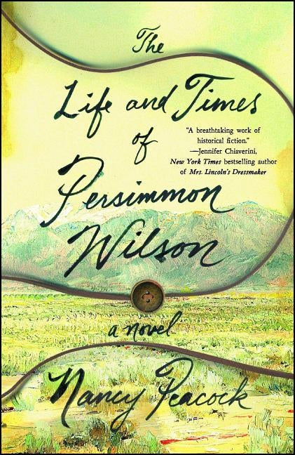 The Life and Times of Persimmon Wilson by Peacock, Nancy
