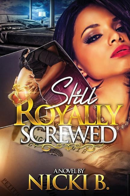 Still Royally Screwed by B, Nicki