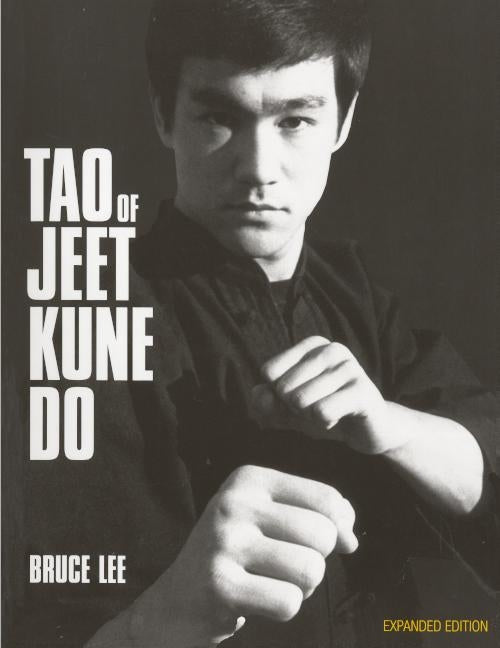 Tao of Jeet Kune Do by Lee, Bruce