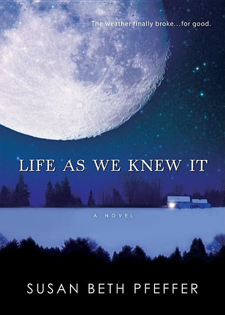 Life as We Knew It, 1 by Pfeffer, Susan Beth