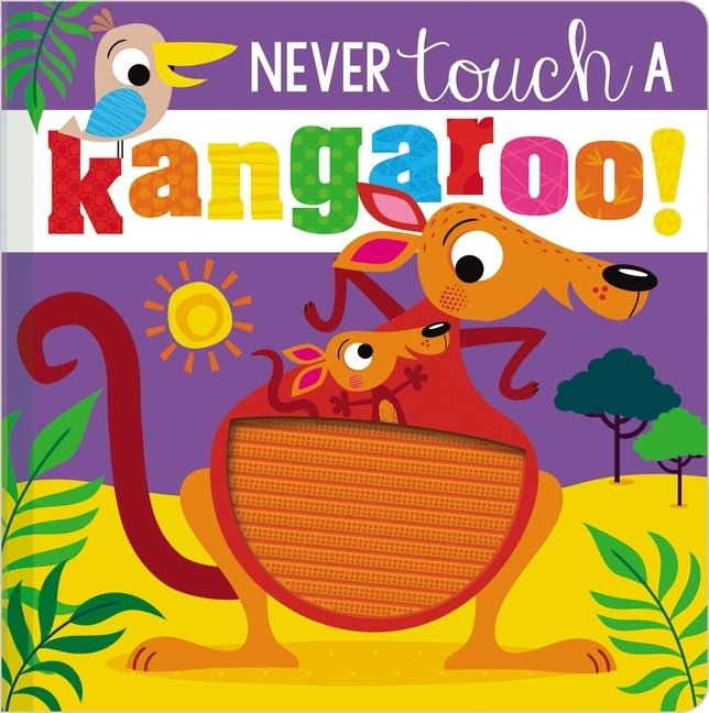Never Touch a Kangaroo! by Make Believe Ideas Ltd