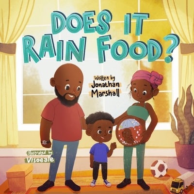 Does It Rain Food? by Sulistio, Teguh