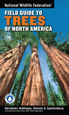 National Wildlife Federation Field Guide to Trees of North America by Kershner, Bruce