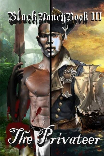 Black Nancy Book III: The Privateer by Clavon, Beverly