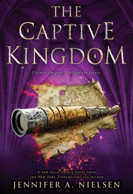 The Captive Kingdom (the Ascendance Series, Book 4), 4 by Nielsen, Jennifer A.