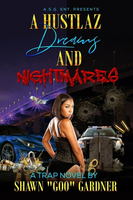 A Hustlaz Dreams and Nightmares by Gardner, Shawn