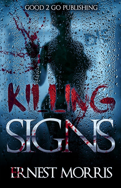 Killing Signs by Morris, Ernest
